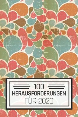 100 Herausforderungen für 2020