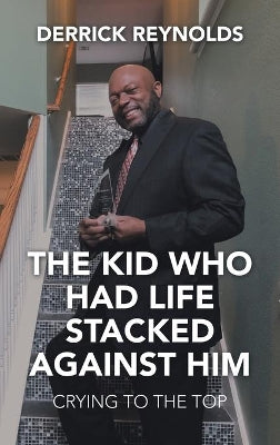 Kid Who Had Life Stacked Against Him