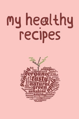 My Healthy Recipes