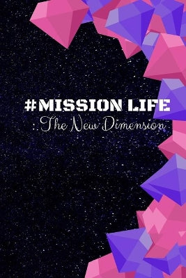 # Mission Life
