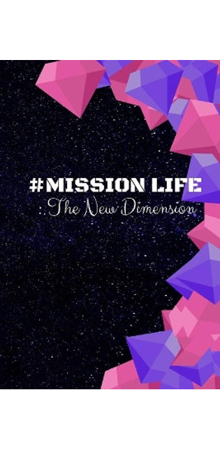# Mission Life