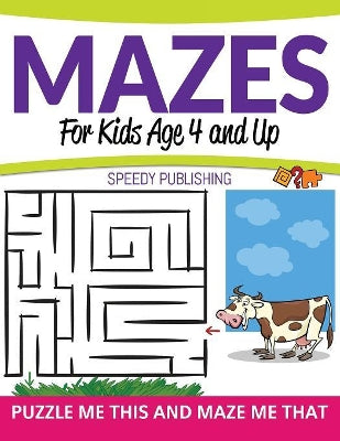 Mazes For Kids Age 4 and Up