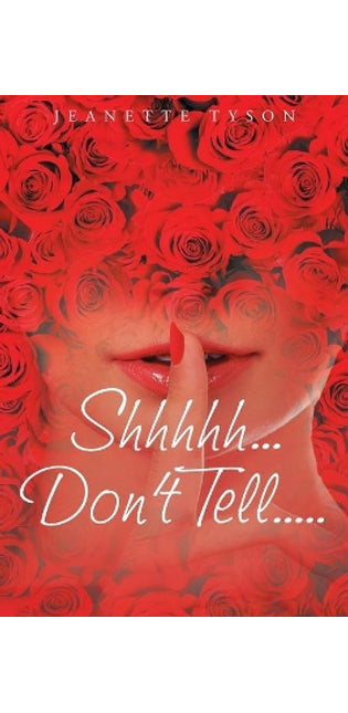 "Shhhhh...Don't Tell....."