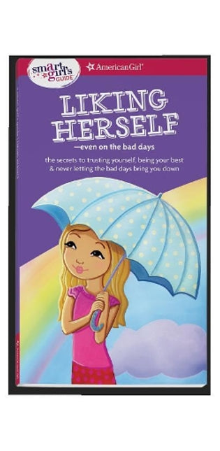 Smart Girl's Guide: Liking Herself