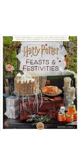 Harry Potter: Feasts & Festivities