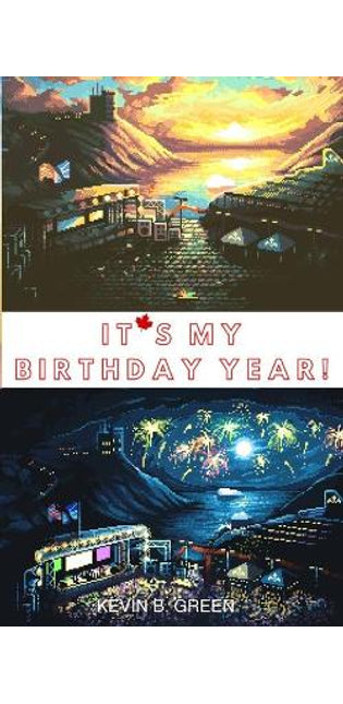 "It's My Birthday Year!"