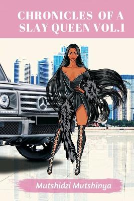 Chronicles of a Slay Queen