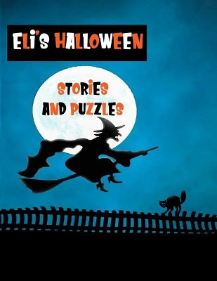 Eli's Halloween Stories and Puzzles