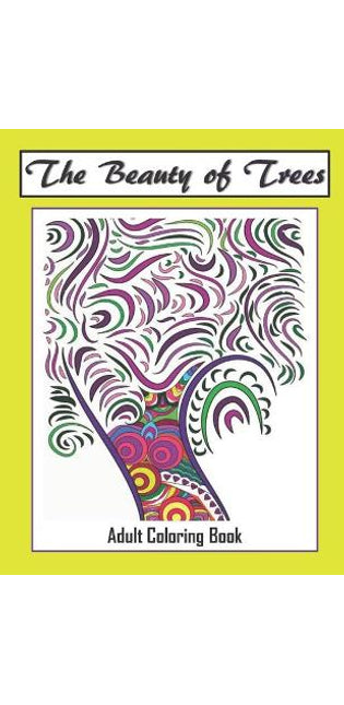 Beauty of Trees - Adult Coloring Book