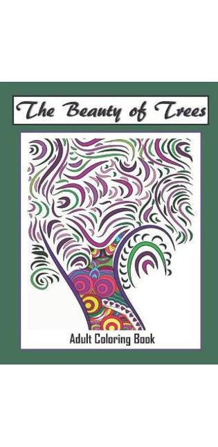 Beauty of Trees - Adult Coloring Book