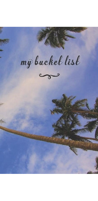 My Bucket List