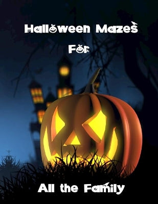 Halloween Mazes for All the Family