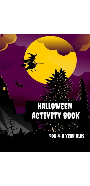 Halloween Activity Book for 4-8 Year Olds