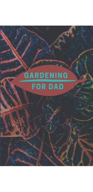 Gardening for Dad