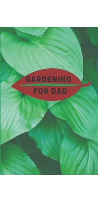 Gardening for Dad