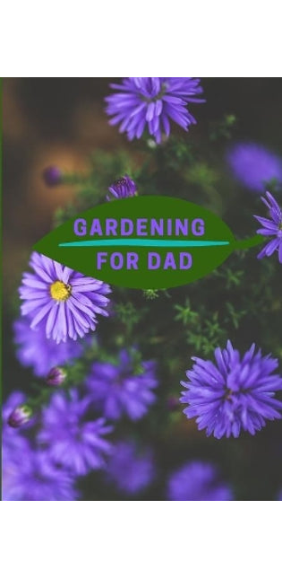 Gardening for Dad