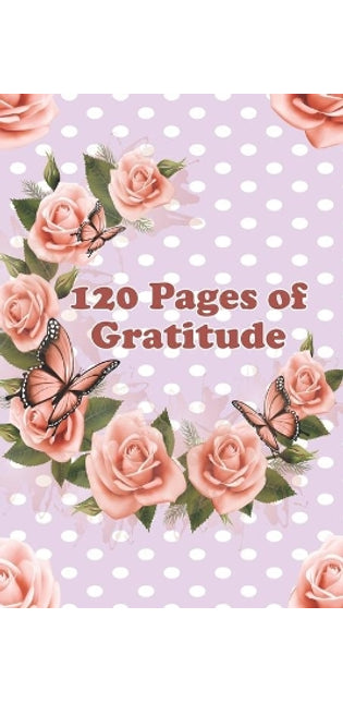 120 Pages of Gratitude