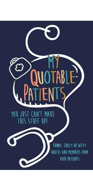 My Quotable Patients
