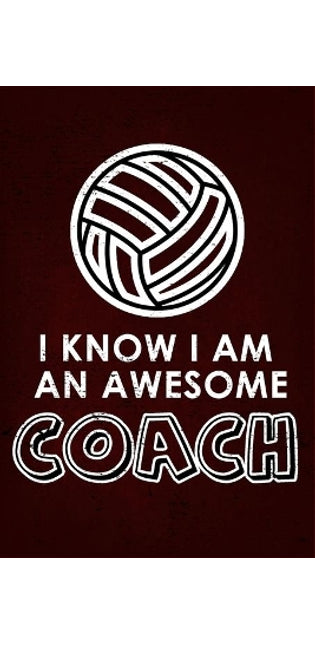 I Know I am an Awesome COACH