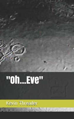 "Oh...Eve"