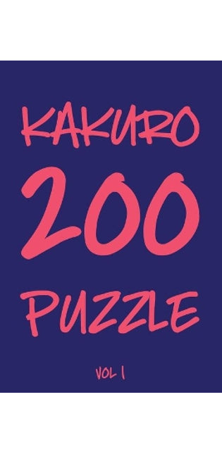 Kakuro 200 Puzzle Vol1