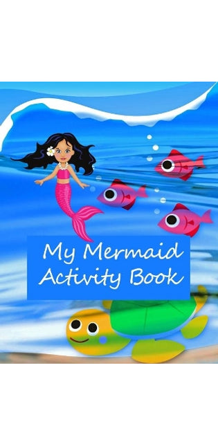 My Mermaid Activity Book