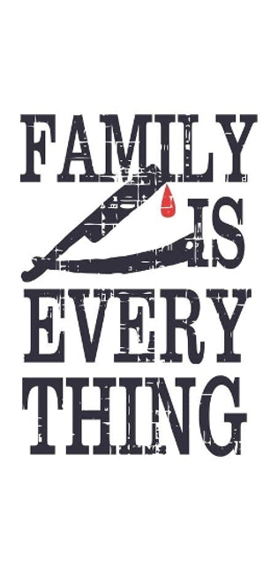 Family Is Everything