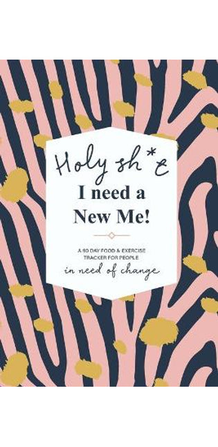 Holy Sh*t I Need a New Me