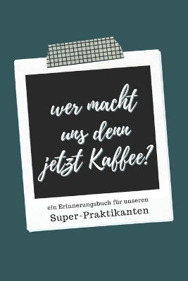Ein Erinnerungsbuch für unseren Super-Praktikanten