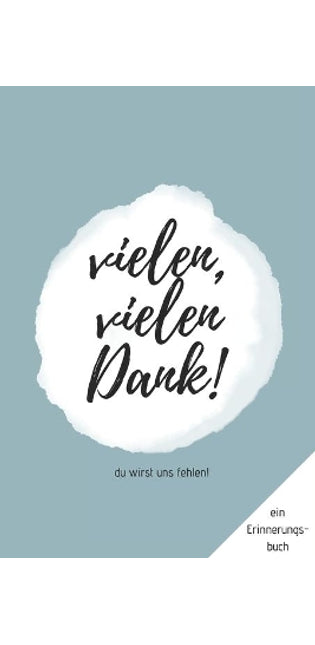 Du wirst uns fehlen! Ein Erinnerungsbuch
