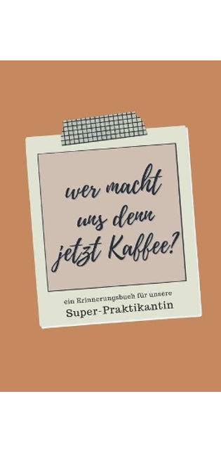 Ein Erinnerungsbuch für unsere Super-Praktikantin