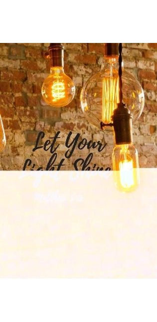 Let Your Light Shine