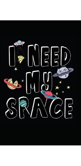 I Need My Space
