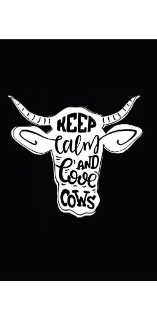 Keep Calm and Love Cows