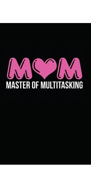 Mom Master of Multitasking