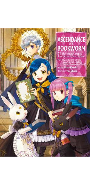 Ascendance of a Bookworm: Part 4 Volume 6