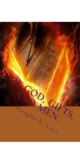 Of God, Gifts, and Men.