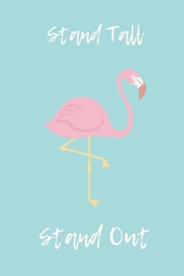 Stand Tall Stand Out
