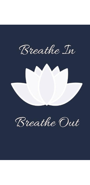Breathe in Breathe Out