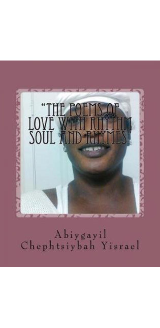 "The Poems of Love with Rhythm Soul and Rhymes"