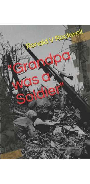 "Grandpa was a Soldier"