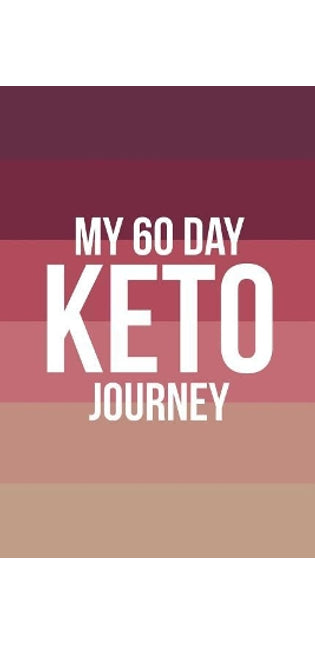 My 60 Day Keto Journey