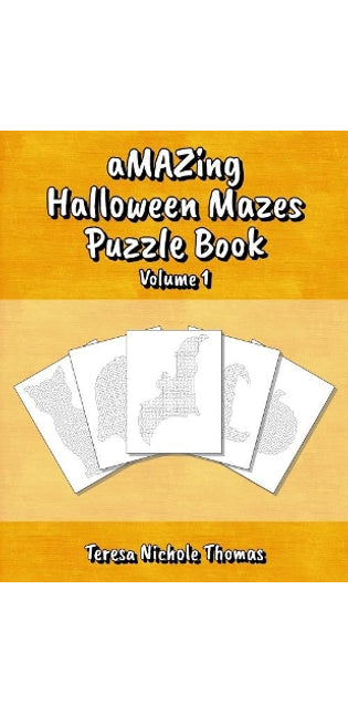 Amazing Halloween Mazes Puzzle Book - Volume 1