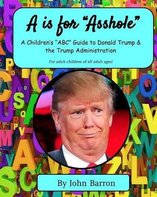 "A is for Asshole"
