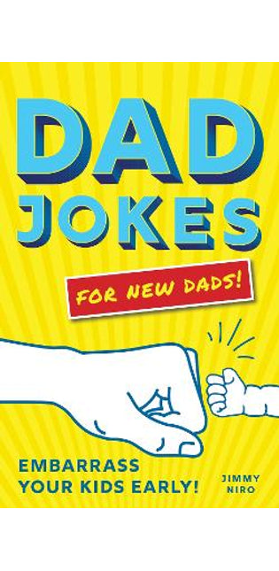 Dad Jokes for New Dads