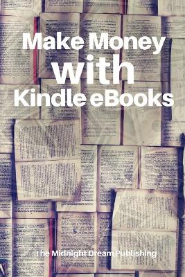 Make Money with Kindle eBooks
