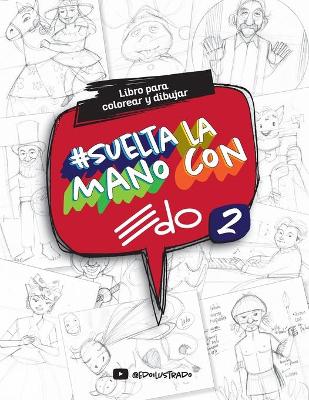 #Sueltalamanoconedo2