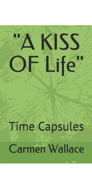 "A KISS OF Life"