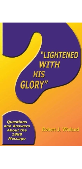 "Lightened With His Glory"
