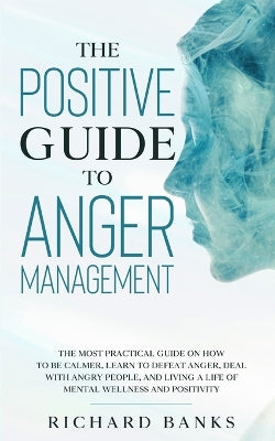 Positive Guide to Anger Management